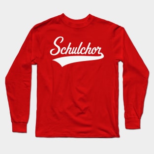 Schulchor (Chor / Musik / Schriftzug / White) Long Sleeve T-Shirt